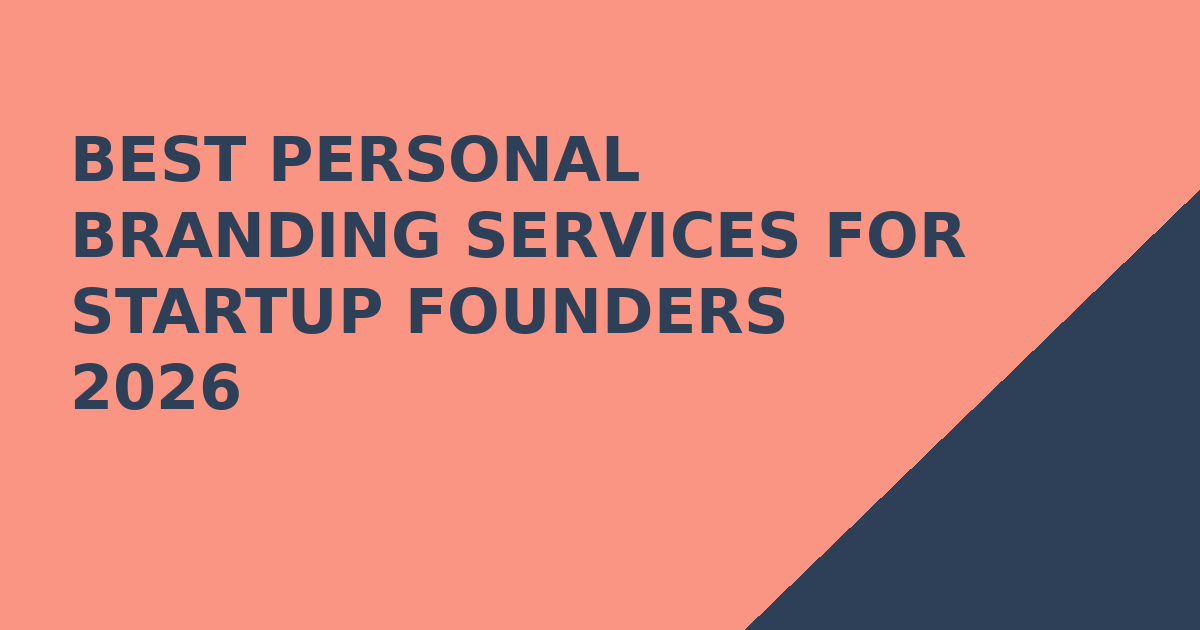 Best Personal Branding Services for Startup Founders 2026